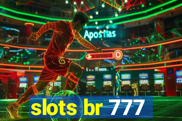 slots br 777